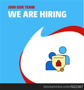 Join Our Team. Busienss Company Protected chat We Are Hiring Poster Callout Design. Vector background