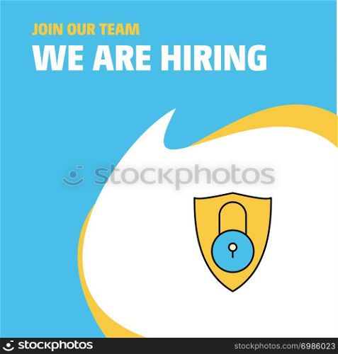 Join Our Team. Busienss Company Protected We Are Hiring Poster Callout Design. Vector background