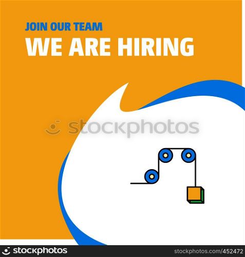 Join Our Team. Busienss Company Pulley We Are Hiring Poster Callout Design. Vector background