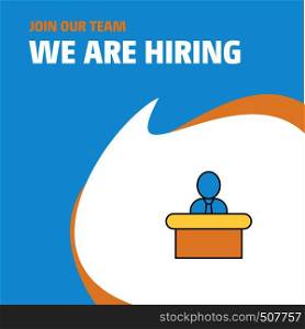 Join Our Team. Busienss Company Reception We Are Hiring Poster Callout Design. Vector background