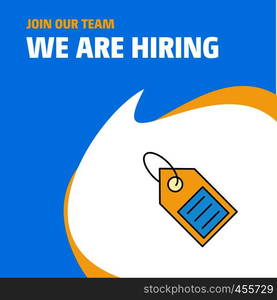 Join Our Team. Busienss Company Sale tag We Are Hiring Poster Callout Design. Vector background