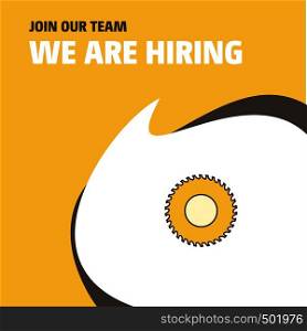 Join Our Team. Busienss Company Saw We Are Hiring Poster Callout Design. Vector background