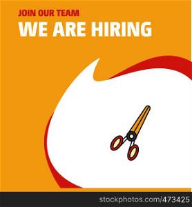 Join Our Team. Busienss Company Scissor We Are Hiring Poster Callout Design. Vector background