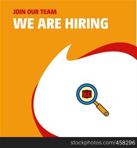 Join Our Team. Busienss Company Search item We Are Hiring Poster Callout Design. Vector background