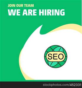 Join Our Team. Busienss Company Seo We Are Hiring Poster Callout Design. Vector background