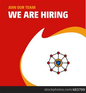 Join Our Team. Busienss Company Sheild protected We Are Hiring Poster Callout Design. Vector background
