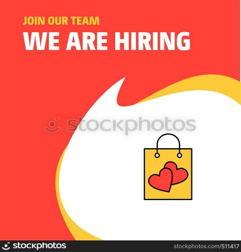 Join Our Team. Busienss Company Shopping bag We Are Hiring Poster Callout Design. Vector background
