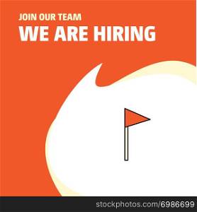 Join Our Team. Busienss Company Sports Flag We Are Hiring Poster Callout Design. Vector background