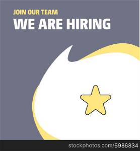 Join Our Team. Busienss Company Star We Are Hiring Poster Callout Design. Vector background