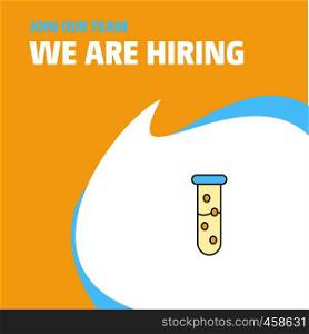Join Our Team. Busienss Company Test tube We Are Hiring Poster Callout Design. Vector background