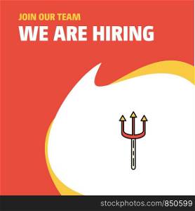 Join Our Team. Busienss Company Trident We Are Hiring Poster Callout Design. Vector background
