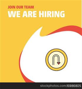Join Our Team. Busienss Company U turn road sign We Are Hiring Poster Callout Design. Vector background