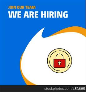 Join Our Team. Busienss Company Unlock We Are Hiring Poster Callout Design. Vector background