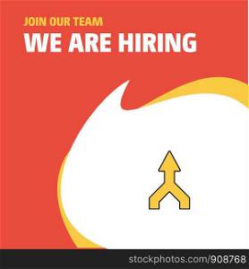 Join Our Team. Busienss Company Up arrow We Are Hiring Poster Callout Design. Vector background