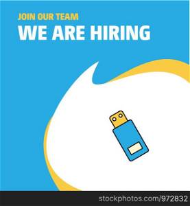 Join Our Team. Busienss Company USB We Are Hiring Poster Callout Design. Vector background