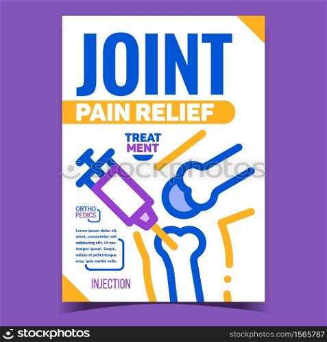 Join Pain Relief Injection Advertise Poster Vector. Joint Pain Relief, Orthopedics Medical Treatment Syringe Promo Banner. Method Rheumatoid Arthritis Concept Template Stylish Colorful Illustration. Join Pain Relief Injection Advertise Poster Vector