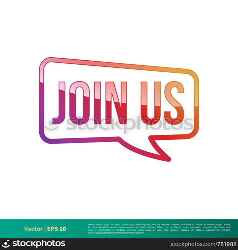 Join Us Letter Banner Button Icon Vector Template Illustration Design. Vector EPS 10.