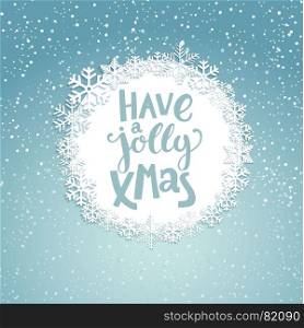 Jolly Christmas Greeting Card.. Jolly Christmas greeting card with lettering. Snowfall background. Vector illustration.