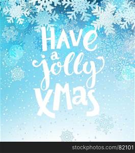 Jolly Christmas Greeting Card with snowflakes.. Jolly Christmas greeting card with lettering with nowflakes background. Vector illustration.