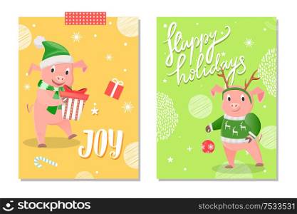 Joy and Happy Holidays greeting cards. Smiling pig holding gift in green hat and scarf, piggy in winter sweater with decoration of deer on head vector. Joy and Happy Holidays Greeting Cards 2019 Vector