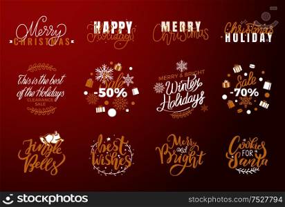 Joy and happy Holidays, Merry Christmas lettering, New year sales adverts, wintertime discounts labels. Xmas typography font, greeting cards and postcards. Joy and Happy Holidays, Merry Christmas Lettering