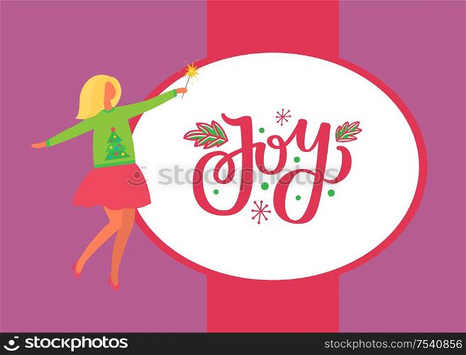 Joy poster, woman in skirt and sweater with evergreen tree. Vector female in flat design, greeting card, firework sparkler item. Girl celebrating Xmas. Joy Poster, Woman in Skirt and Sweater Green Tree