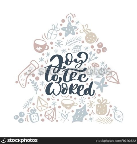 Joy to the world vector scandinavian calligraphic vintage text in form of Christmas tree with xmas elements. Doodle Greeting card template with vintage style elements Illustration.. Joy to the world vector scandinavian calligraphic vintage text in form of Christmas tree with xmas elements. Doodle Greeting card template with vintage style elements Illustration