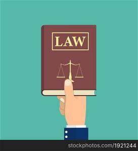 Judge, lawyer holding Law book in hand. Concept of justice. Balance on book. Legal documentation. Vector illustration in flat design. Judge, lawyer holding Law book in hand.