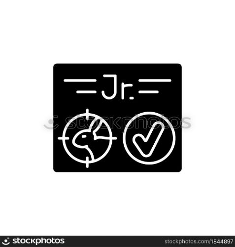Junior hunting license black glyph icon. Hunt birds and animals. Hunter confirmation for children under sixteen. Hunter education. Silhouette symbol on white space. Vector isolated illustration. Junior hunting license RGB black glyph icon