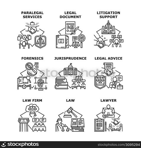 Jurisprudence Help Set Icons Vector Illustrations. Jurisprudence Litigation Support And Legal Advice, Law Firm And Paralegal Services, Lawyer Document And Forensics Black Illustration. Jurisprudence Help Set Icons Vector Illustrations