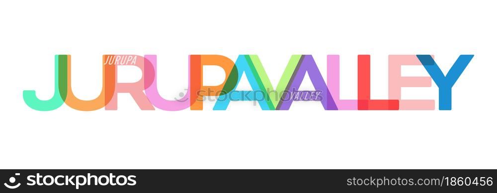 JURUPA VALLEY. The name of the city on a white background. Vector design template for poster, postcard, banner. Vector illustration.