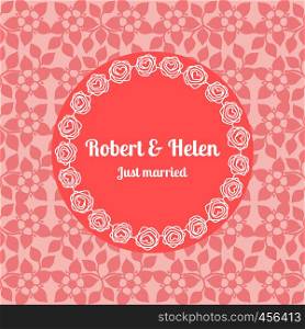 Just married wedding card template decorated cute pattern with floral frame. Vector illustration. Just married wedding floral card template