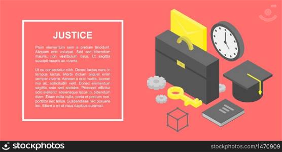 Justice concept banner. Isometric illustration of justice vector concept banner for web design. Justice concept banner, isometric style