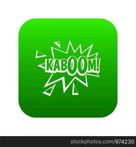 Kaboom, explosion icon digital green for any design isolated on white vector illustration. Kaboom, explosion icon digital green