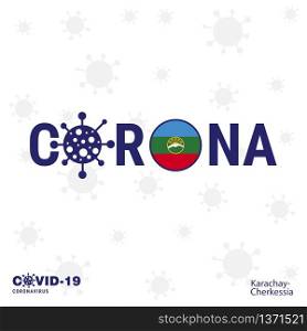 Karachay Chekessia Coronavirus Typography. COVID-19 country banner. Stay home, Stay Healthy. Take care of your own health