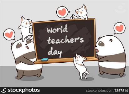 Kawaii pandas and cats are holding a blackboard in world teacher's day