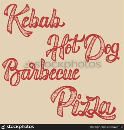 Kebab, hot dog, pizza, barbecue. Set of hand drawn lettering phrases. Design elements for menu, poster, flyer. Vector illustration