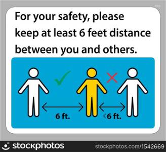 Keep 6 Feet Distance,For your safety,please keep at least 6 feet distance between you and others.