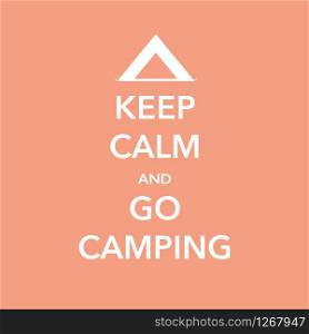 keep calm and go camping vector illustration banner