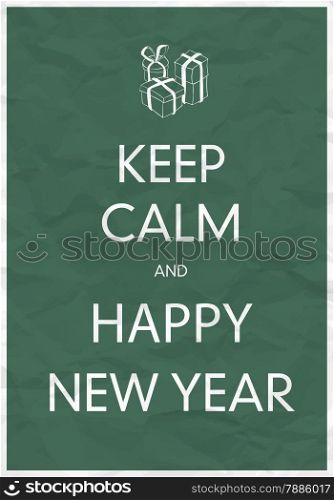 Keep Calm And Happy New Year