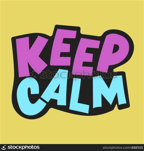 KEEP CALM Psychological Neon Color Hand Drawn Text Vector