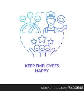 Keep employees happy blue gradient concept icon. Improving hotel customer service abstract idea thin line illustration. Reward for performance. Isolated outline drawing. Myriad Pro-Bold font used. Keep employees happy blue gradient concept icon