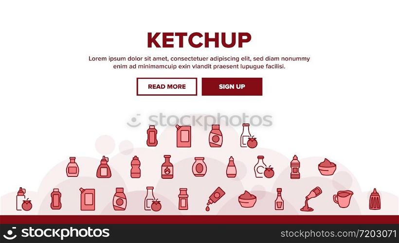 Ketchup Tomato Sauce Landing Web Page Header Banner Template Vector. Spicy And Classical Ketchup, Package And Bottle, Grocery Natural Food Container Illustrations. Ketchup Tomato Sauce Landing Header Vector