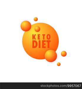 Keto diet sign. High ketogenic protein diet supplement. Health care concept. Vector on isolated white background. EPS 10.. Keto diet sign. High ketogenic protein diet supplement. Health care concept. Vector on isolated white background. EPS 10