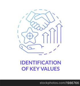 Key values identification blue gradient concept icon. Business development. Improve service performance. Brand planning abstract idea thin line illustration. Vector isolated outline color drawing. Key values identification blue gradient concept icon