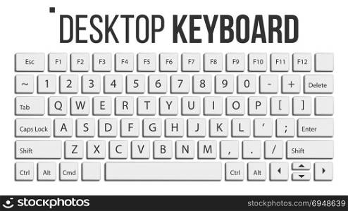 Keyboard Isolated Vector. Layout Template. Classic Keyboard. White Buttons. Computer Desktop. Electronic Device. Isolated On White Realistic Illustration. Keyboard Isolated Vector. Layout Template. Classic Keyboard. White Buttons. Computer Desktop. Electronic Device. Isolated Illustration