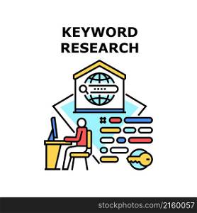 Keyword research keyword seo. search analysis. marketing content ranking vector concept color illustration. Keyword research icon vector illustration