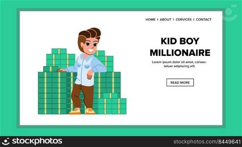 kid boy millionaire vector. rich child, cash success, bonus wealth kid boy millionaire web flat cartoon illustration. kid boy millionaire vector
