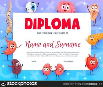Kid diploma certificate of young doctor, cartoon funny human body organs, vector background. Children school or kindergarten medical classes graduate diploma with heart, brain, kidney and liver. Kids diploma certificate of doctor, cartoon organs
