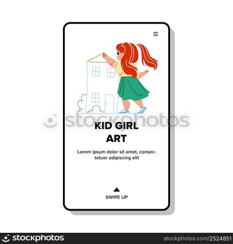 Kid Girl Art Creativity And Recreation Time Vector. Kid Girl Art And Creative, Child Drawing House With Crayon On Wall. Character Preschooler Painting Building Web Flat Cartoon Illustration. Kid Girl Art Creativity And Recreation Time Vector